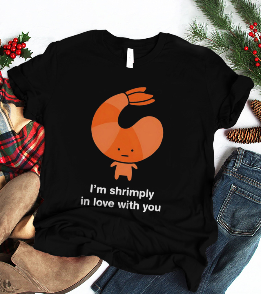 I'm Shrimply In Love With You Cute Shrimp Pun T-Shirt