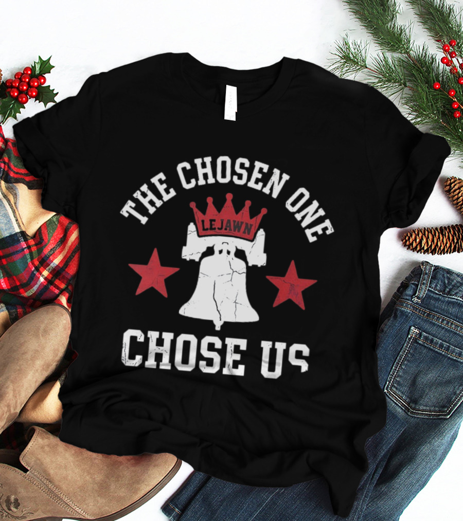 The Chosen One Lejawn Liberty Bell Red Stars Chose Us T-Shirt
