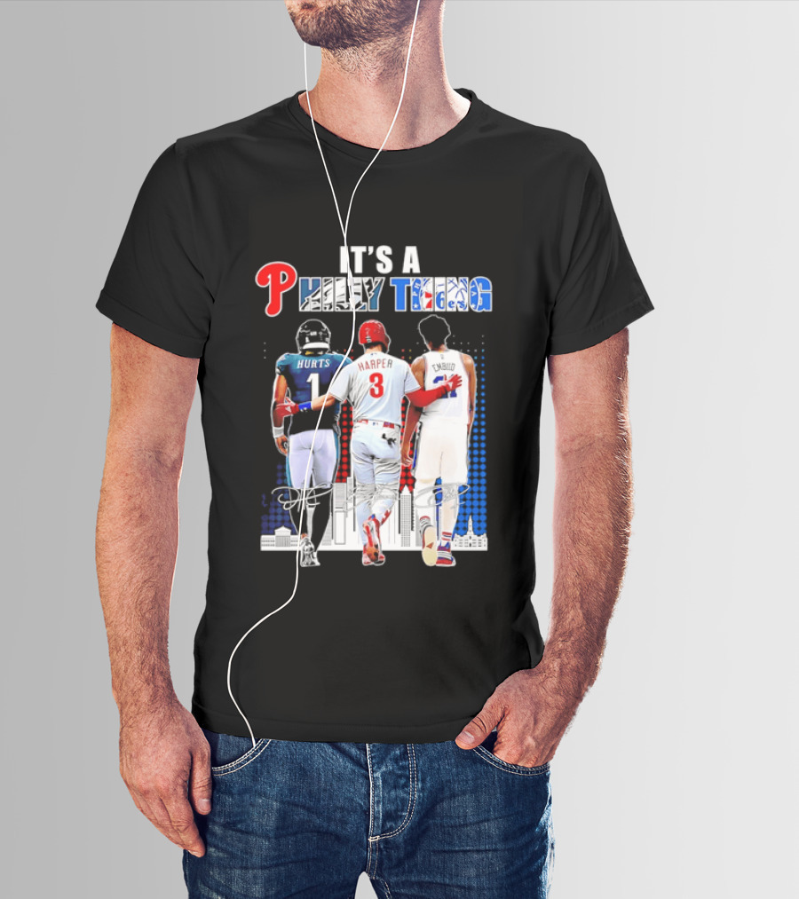 Jalen Hurts Bryce Harper Joel Embiid Walking Together Philly Thing Philadelphia Teams T-Shirt