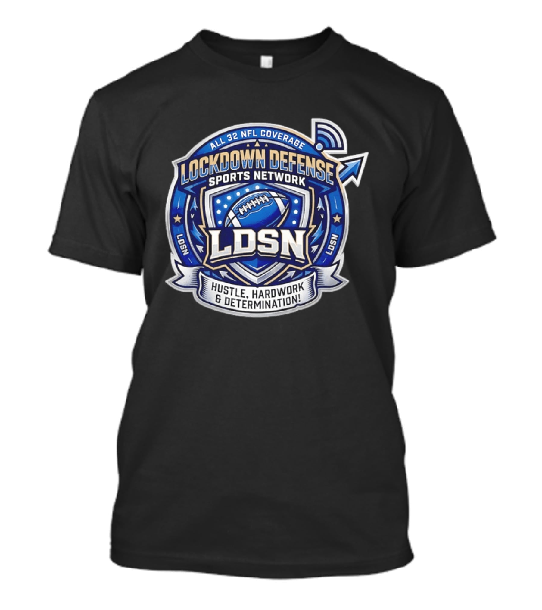 All 32 NFL Coverage Lockdown Defense Sports Network Hustle Hardwork Determination LDSN T-Shirt