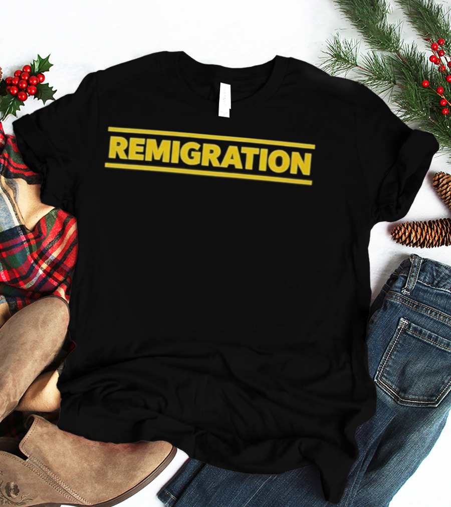 Martin Sellner Remigration Remigration T-Shirt