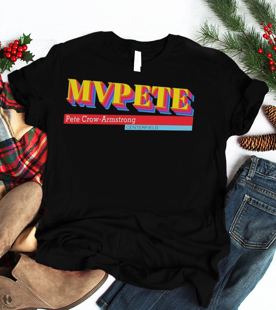 Pete Crow Armstrong MVPete Chicago Cubs Baseball Centerfield T-Shirt