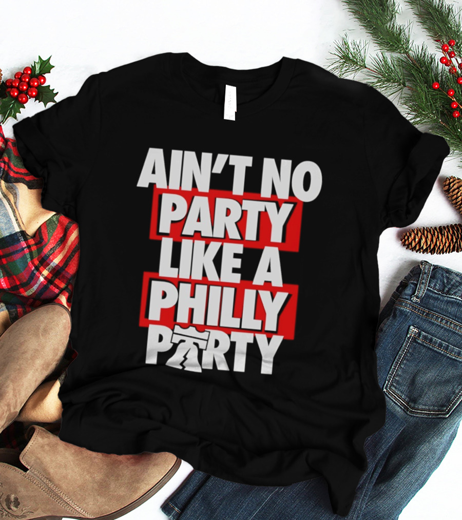 Philadelphia 76ers Ain't No Party Like A Philly Party Liberty Bell T-Shirt
