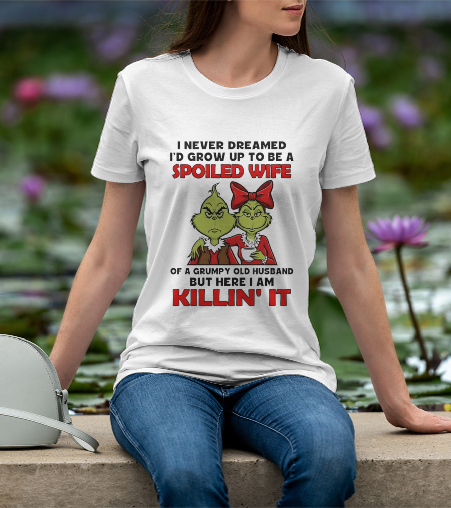 Grinch Spoiled Wife Grumpy Old Husband Killin' It Couple T-Shirt