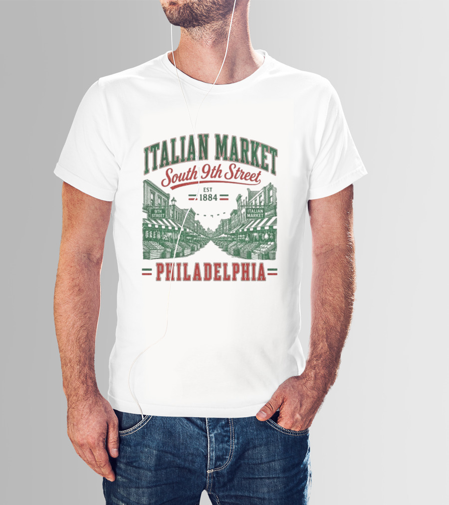 Italian Market South 9th Street Philadelphia Est 1884 T-Shirt