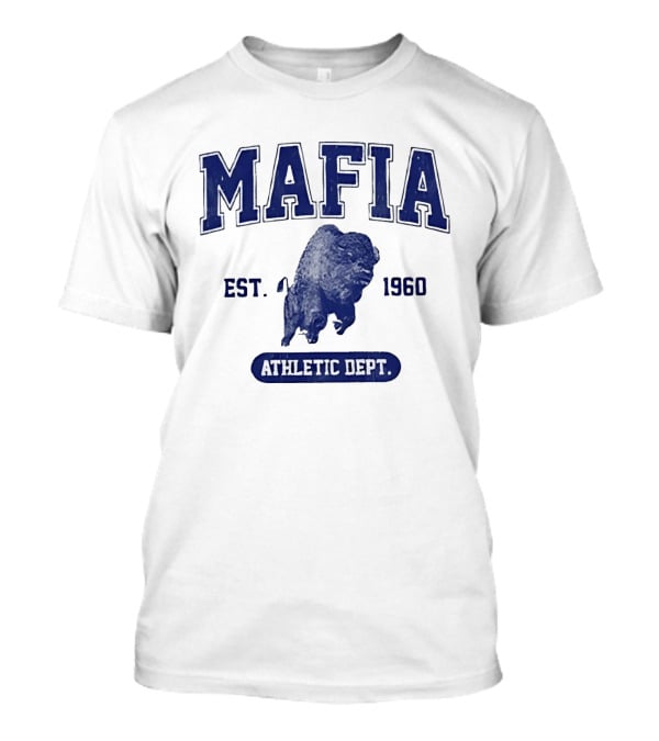 Mafia Buffalo Athletic Dept EST 1960 Sports Team T-Shirt