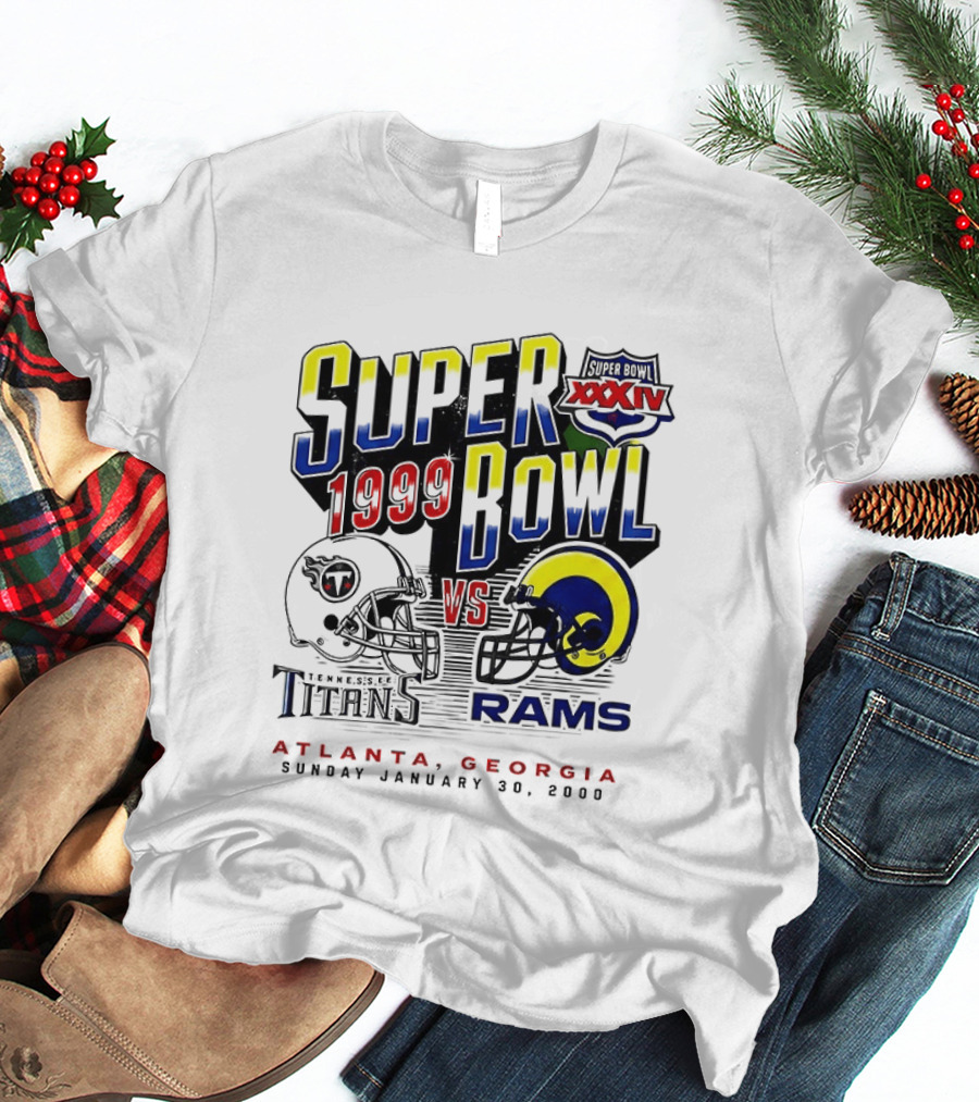 Super Bowl XXXIV 1999 Titans Vs Rams Atlanta Georgia January 30 2000 T-Shirt