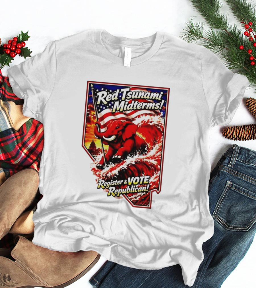 Red Tsunami Midterms Register And Vote Republican Political Elephant With American Flag T-Shirt
