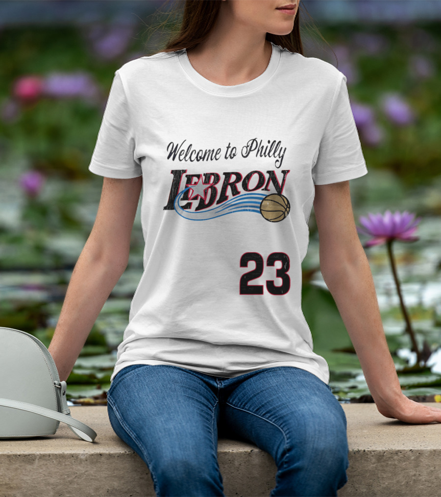 Welcome To Philly Lebron Basketball Number 23 T-Shirt
