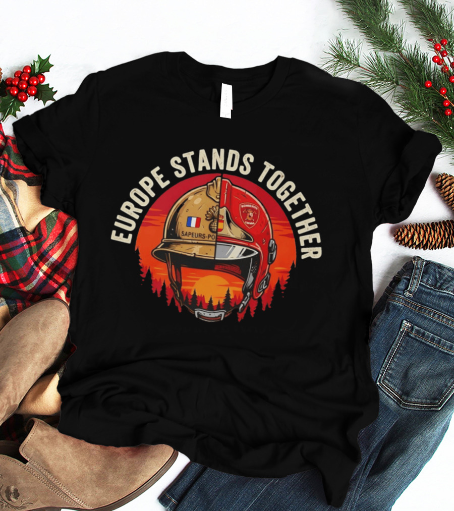 Europe Stands Together Sapeurs Pompiers Bomberos France Spain Firefighter Solidarity T-Shirt