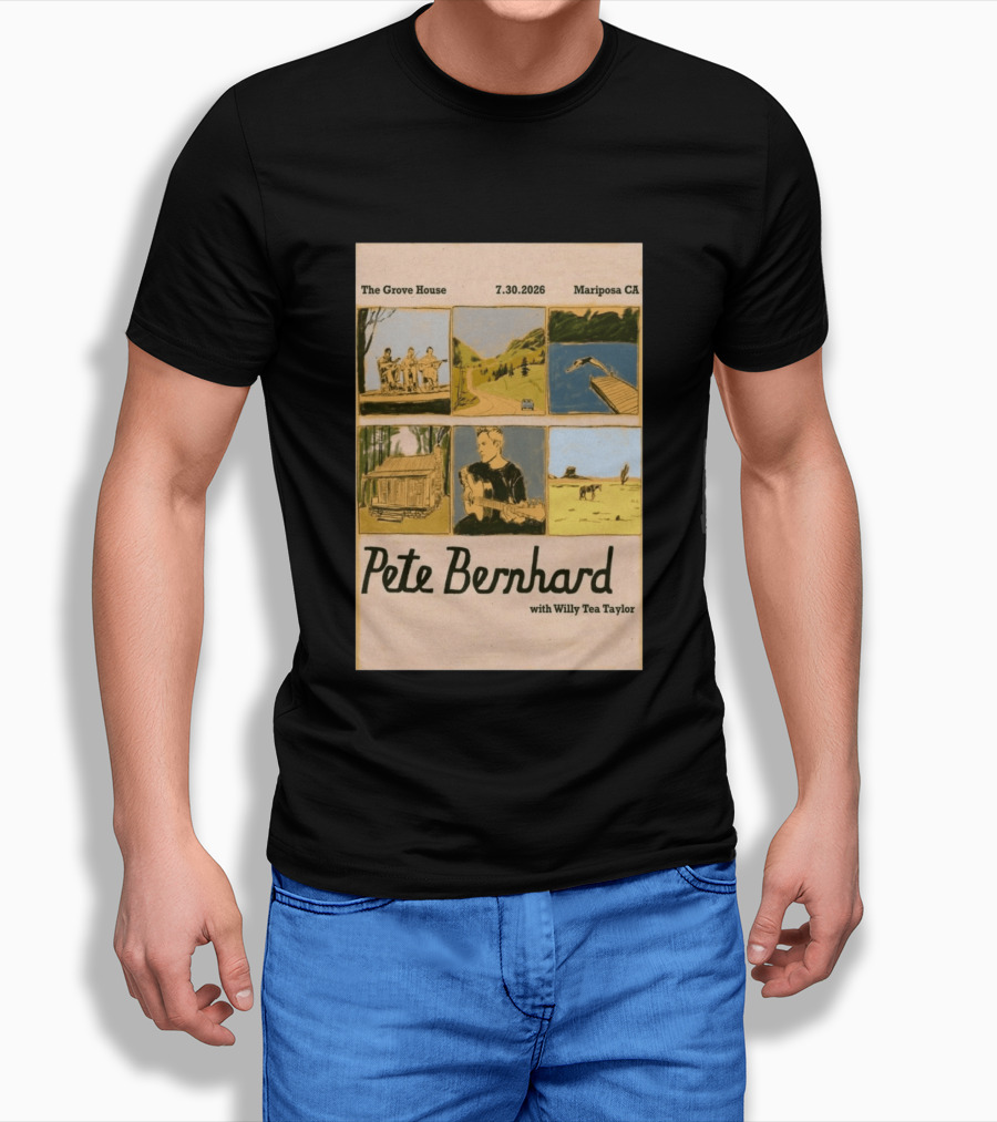 Pete Bernhard With Willy Tea Taylor Live At The Grove House Mariposa CA July 30 2026 T-Shirt