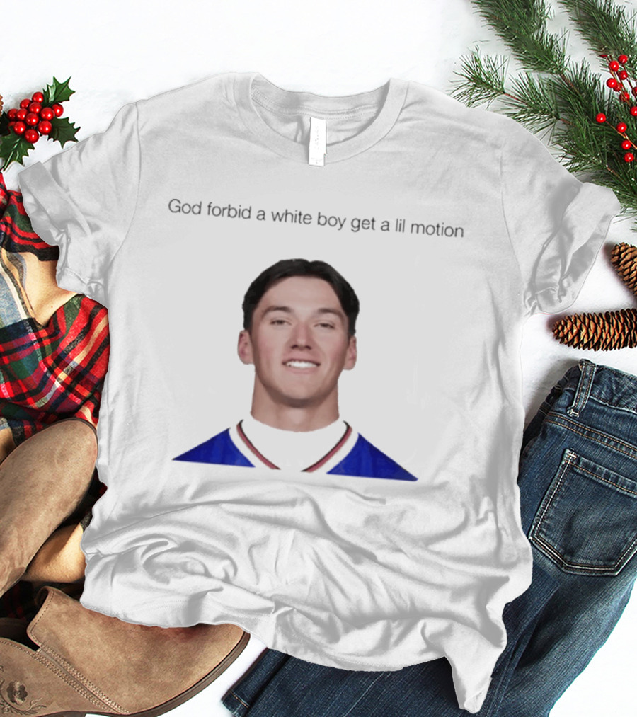 Cole Bishop God Forbid A White Boy Get A Lil Motion T-Shirt