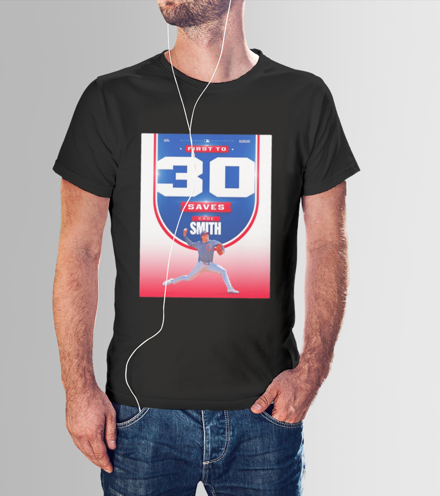 Cade Smith Cleveland Guardians First To 30 Saves Baseball T-Shirt