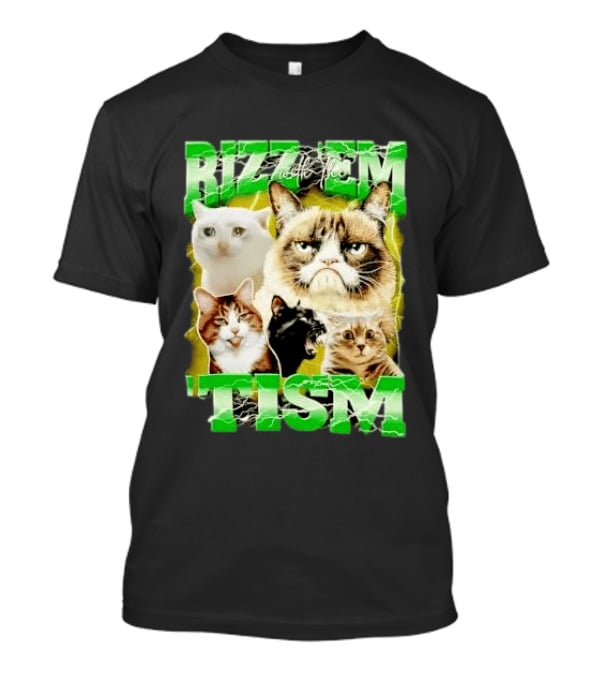 Rizz 'em With The 'Tism Cats Internet Meme T-Shirt