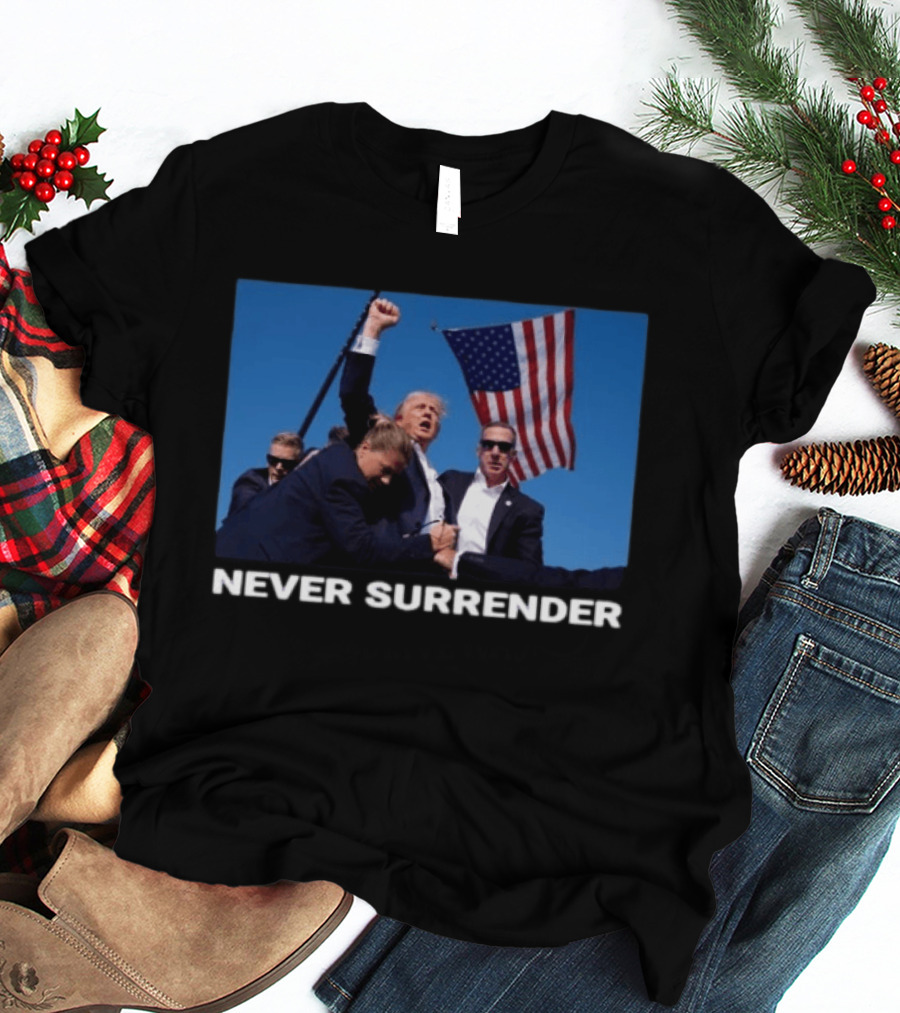 Never Surrender American Flag Political T-Shirt
