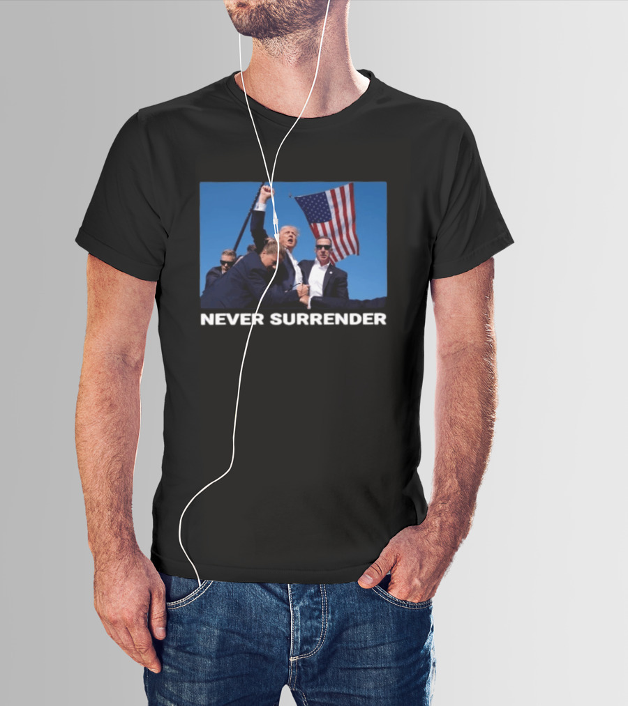Never Surrender American Flag Political T-Shirt