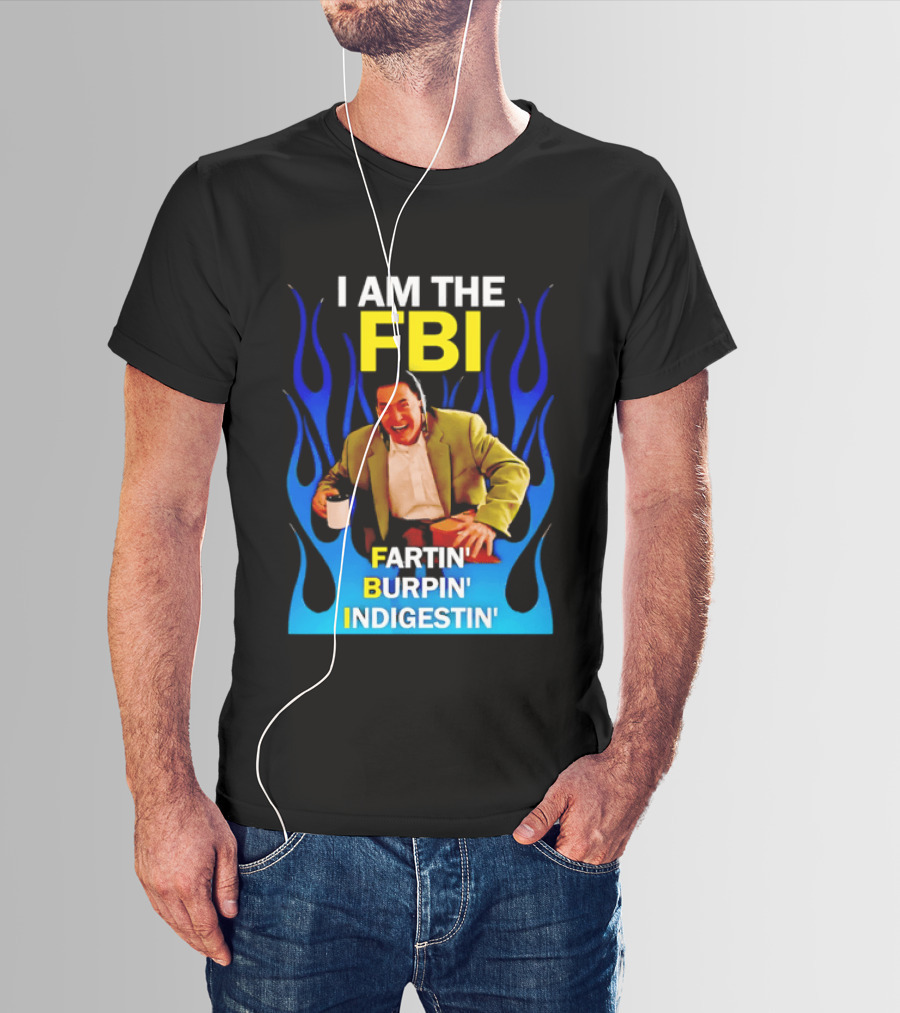I Am The FBI Dale Cooper Fartin' Burpin' Indigestin' Flames T-Shirt