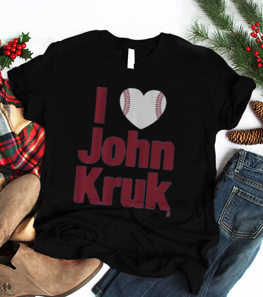 I Heart John Kruk Baseball Fan Favorite T-Shirt
