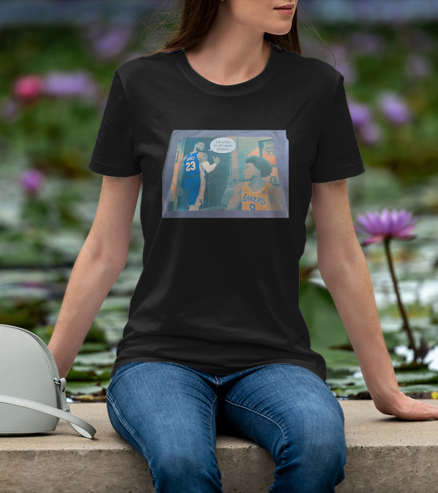 I'm Going To Get Milk Bronny LeBron James Lakers 23 Bronny 9 Basketball T-Shirt