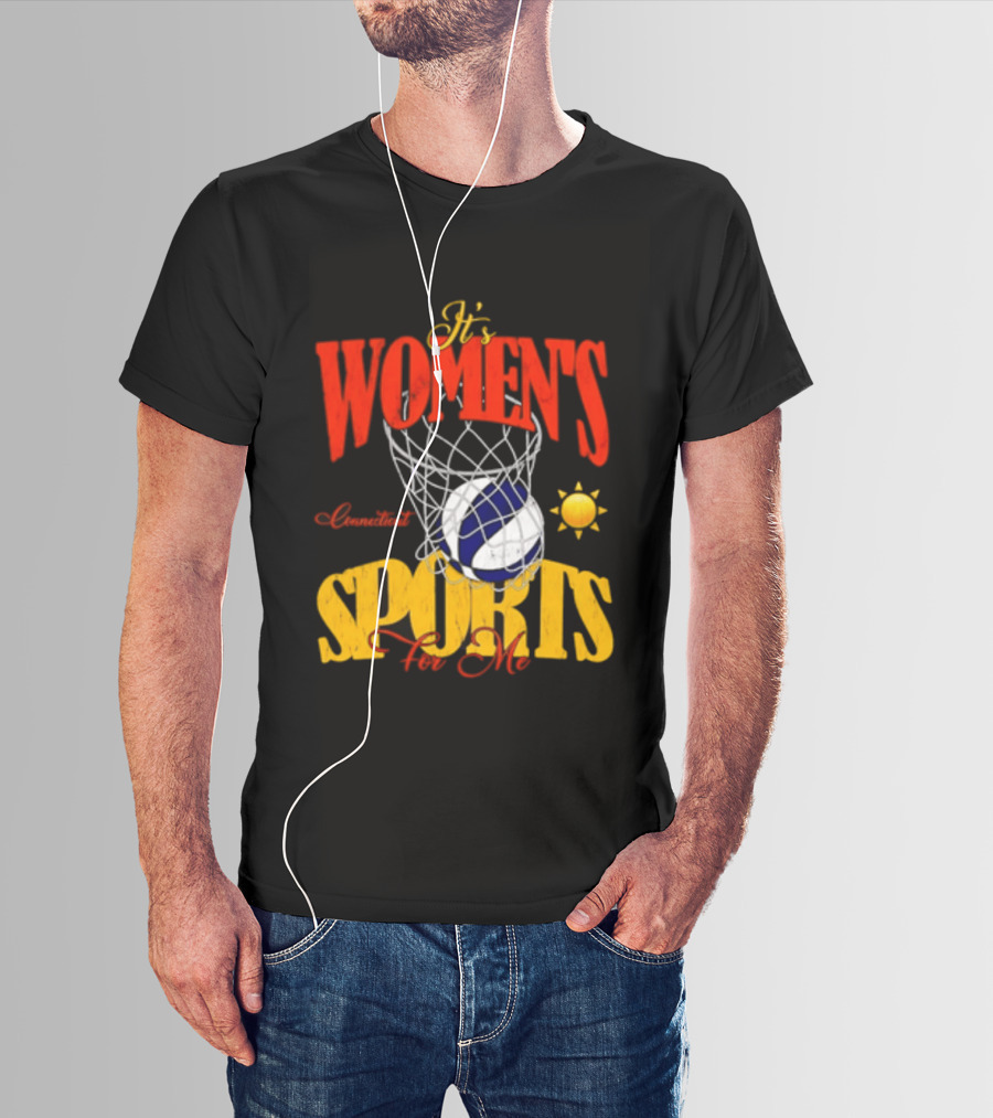 It's Women's Connecticut Sports For Me Basketball Sun And Net T-Shirt