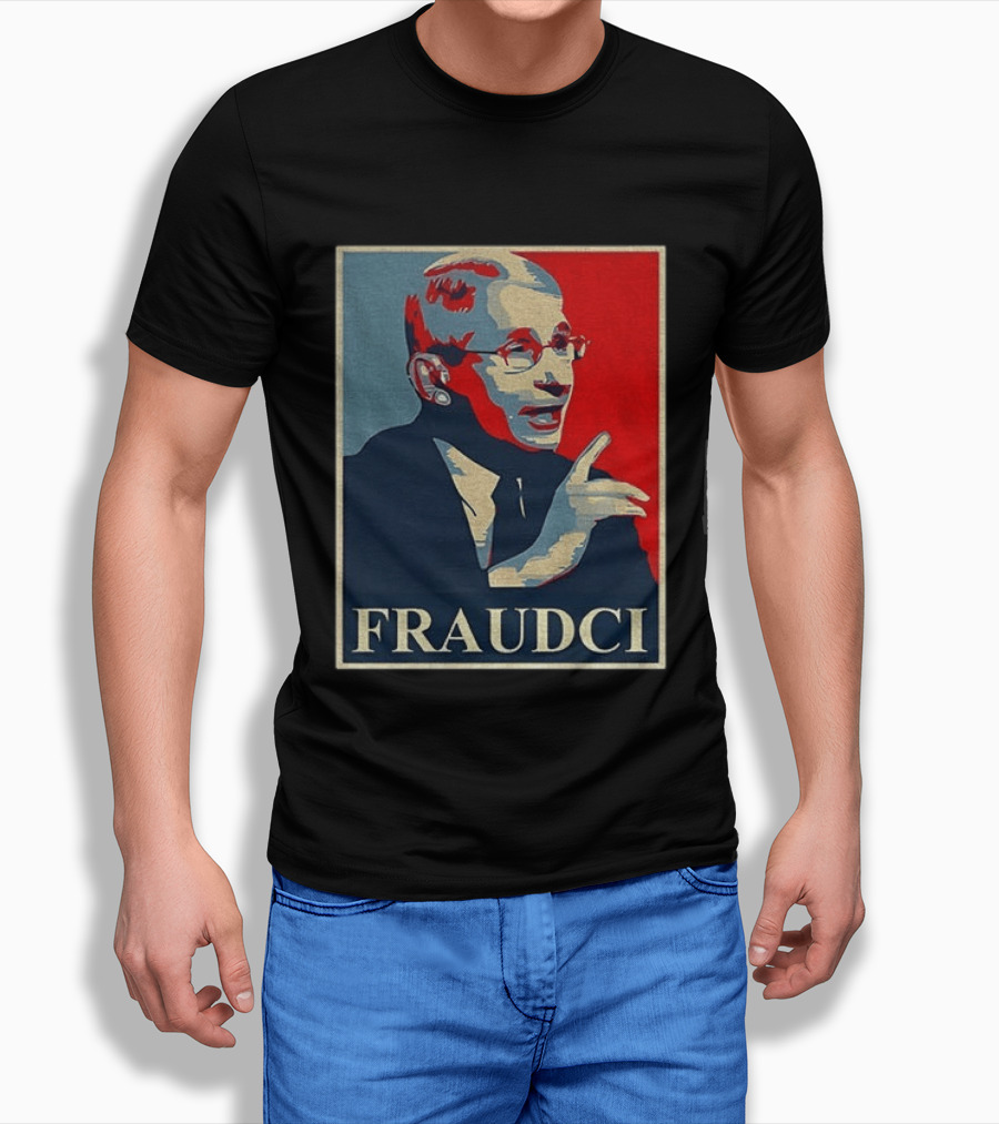FRAUDCI Fauci T-Shirt