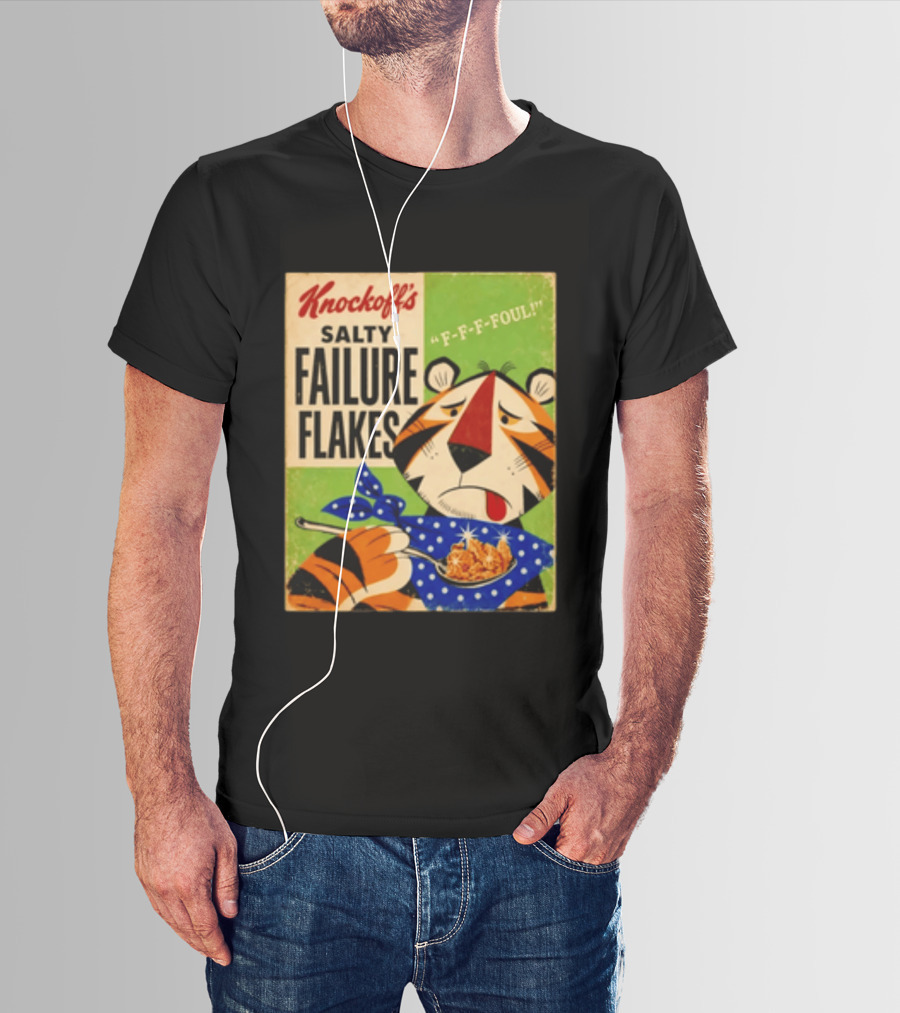 Knockoff's Salty Failure Flakes F F F Foul Sad Tiger Cartoon T-Shirt