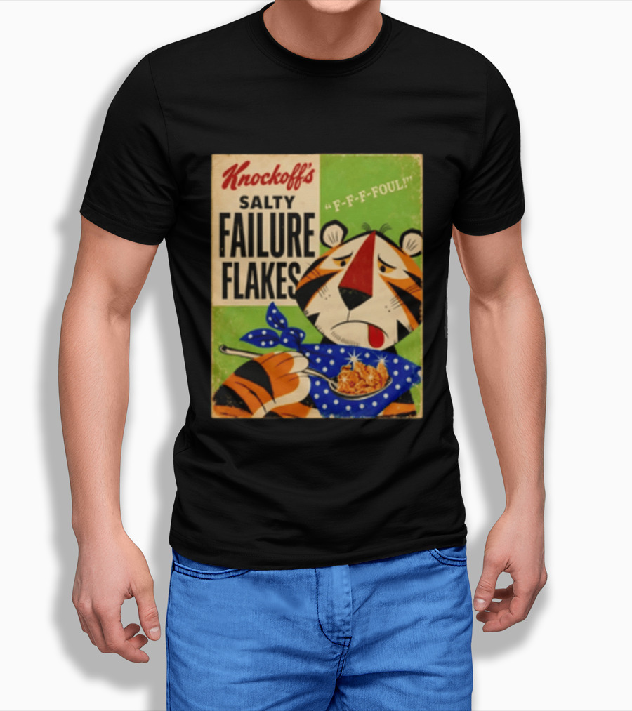 Knockoff's Salty Failure Flakes F F F Foul Sad Tiger Cartoon T-Shirt