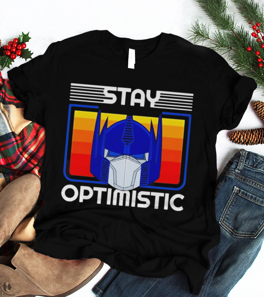 Optimus Prime Transformers Stay Optimistic T-Shirt