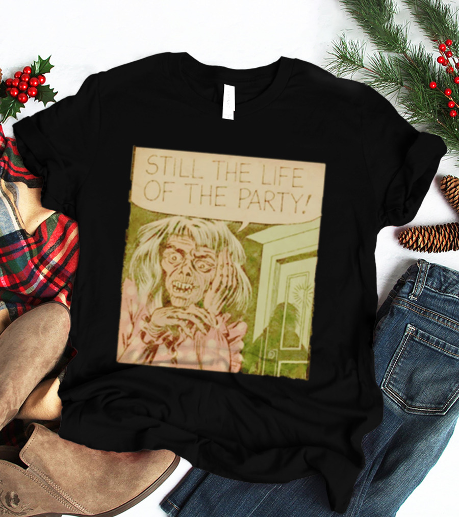 Still The Life Of The Party Horror Comic Vintage Zombie Scene T-Shirt
