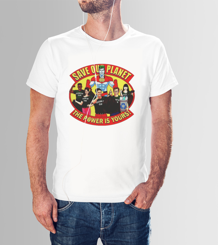 Save Our Planet Clean Up Club The Power Is Yours T-Shirt