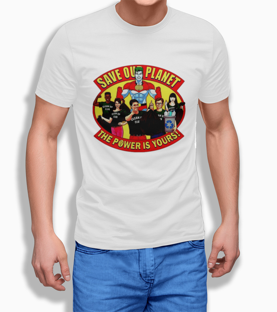 Save Our Planet Clean Up Club The Power Is Yours T-Shirt
