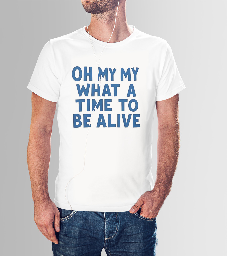 O'Shea Jackson Jr Oh My My What A Time To Be Alive We Love Bayley T-Shirt