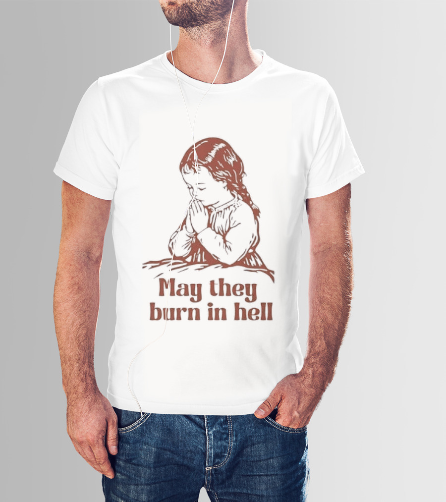 Praying Girl May They Burn In Hell Vintage Red Sketch T-Shirt