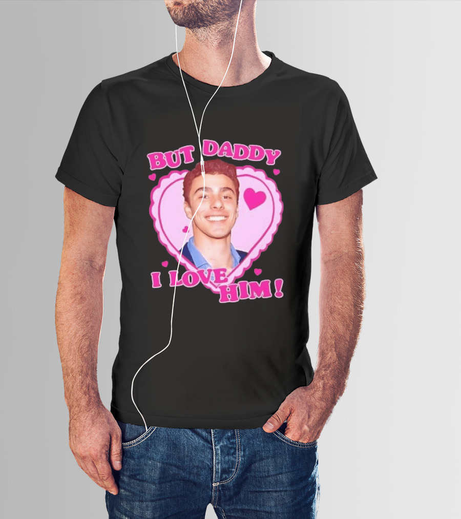 But Daddy I Love Him Heart Frame Pink Text And Hearts T-Shirt