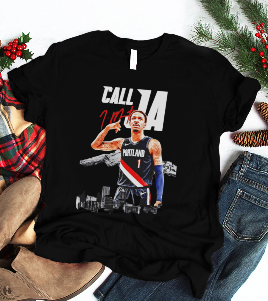 Portland Trail Blazers Ja Morant Call Ja T-Shirt