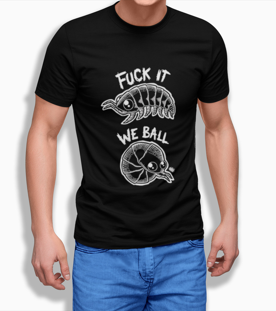Fuck It We Ball Armadillo And Snake Cartoon T-Shirt