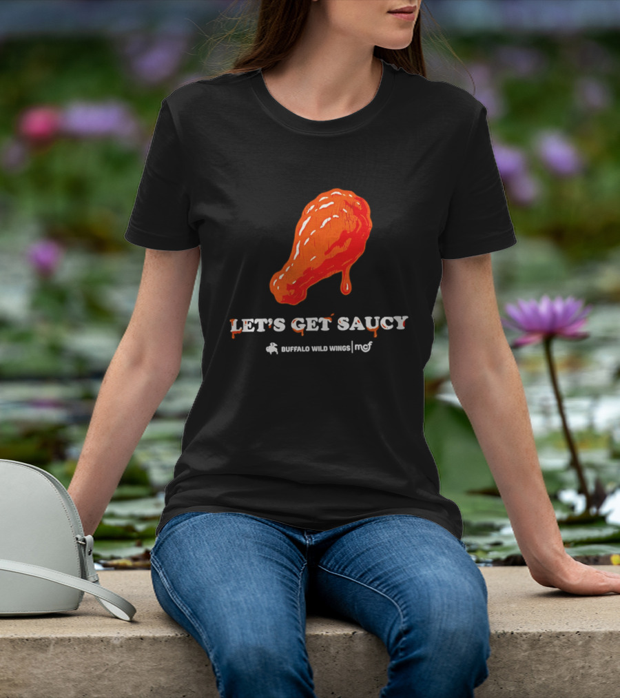 Let's Get Saucy Buffalo Wild Wings NFL Chicken Wing T-Shirt