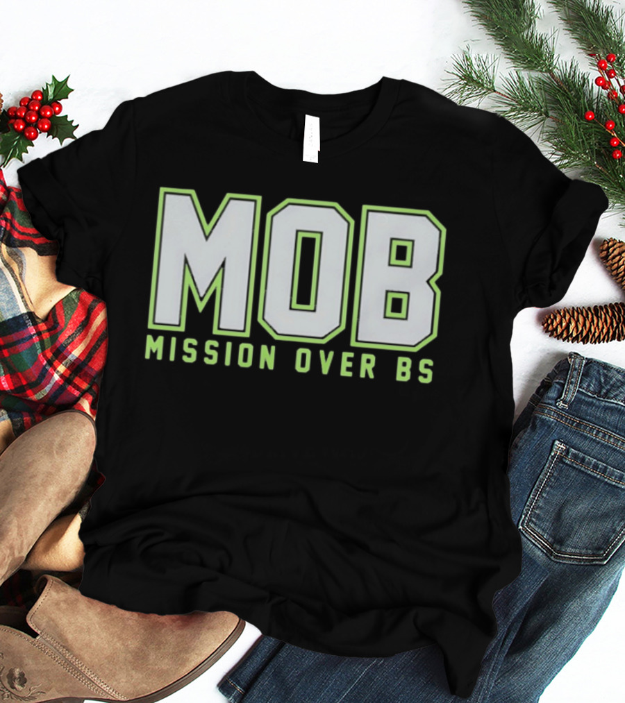 MOB Mission Over BS Mike Macdonald Seattle Seahawks T-Shirt