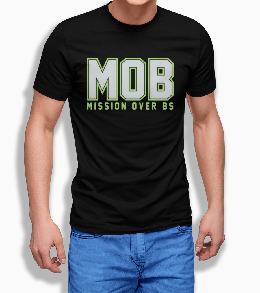 MOB Mission Over BS Mike Macdonald Seattle Seahawks T-Shirt