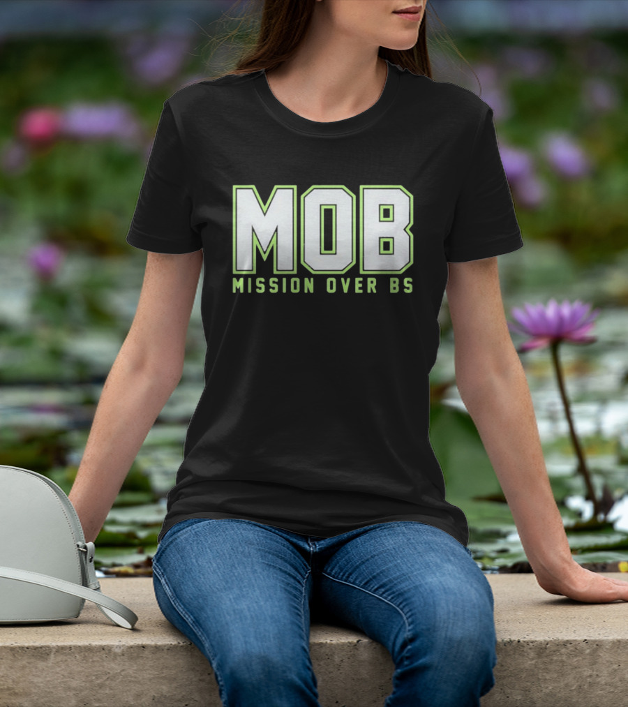 MOB Mission Over BS Mike Macdonald Seattle Seahawks T-Shirt