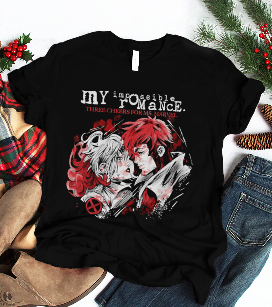 MY Impossible Romance Three Cheers For Ms Marvel X Men T-Shirt