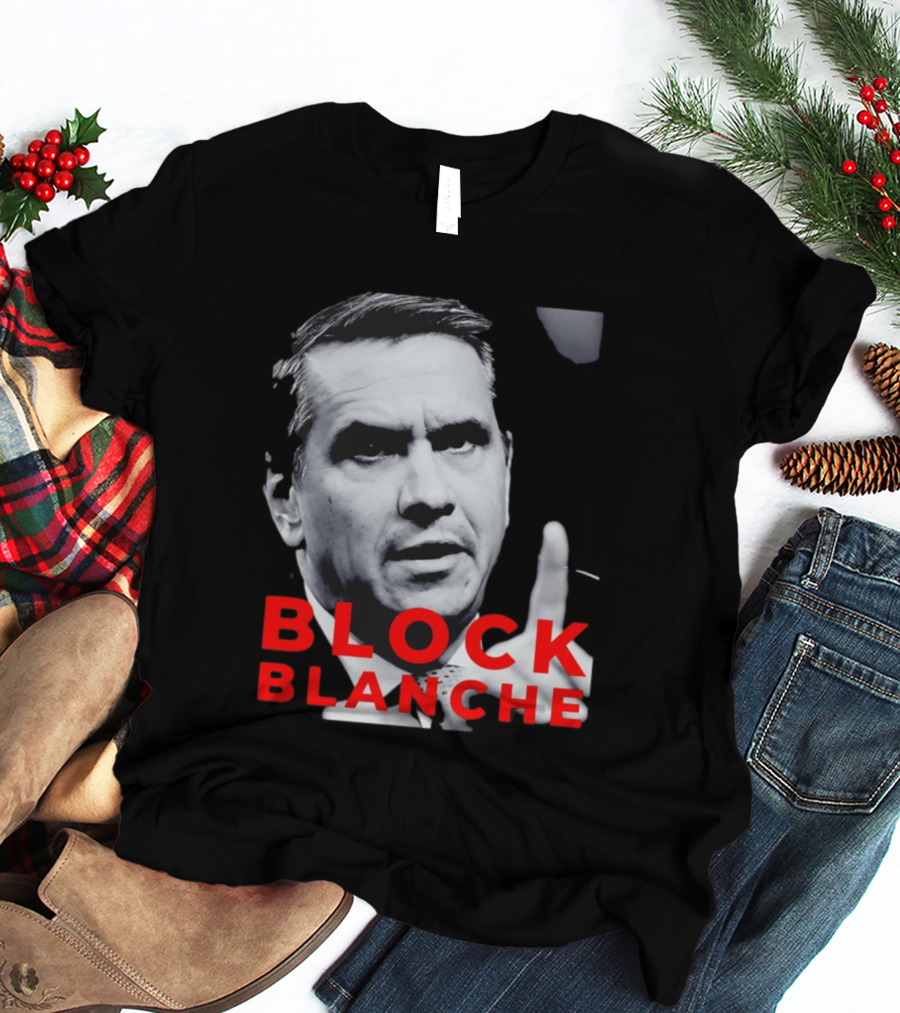 BLOCK BLANCHE Bloc Québécois Yves François Blanchet T-Shirt