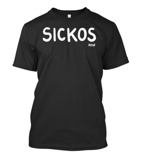 Sickos Meme JWD Internet Culture Humor T-Shirt