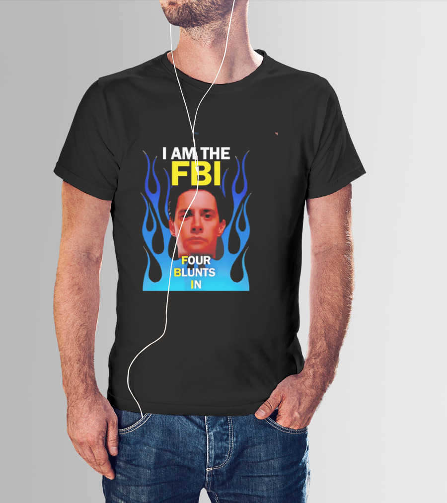 I Am The FBI Four Blunts In Special Agent Dale Cooper Blue Flame T-Shirt