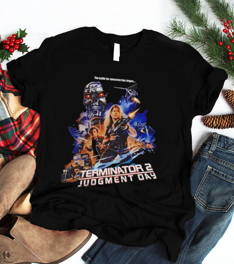 The Battle For Tomorrow Has Begun Terminator 2 Judgment Day Arnold Schwarzenegger Linda Hamilton 800 Cyberdyne Skynet T-Shirt