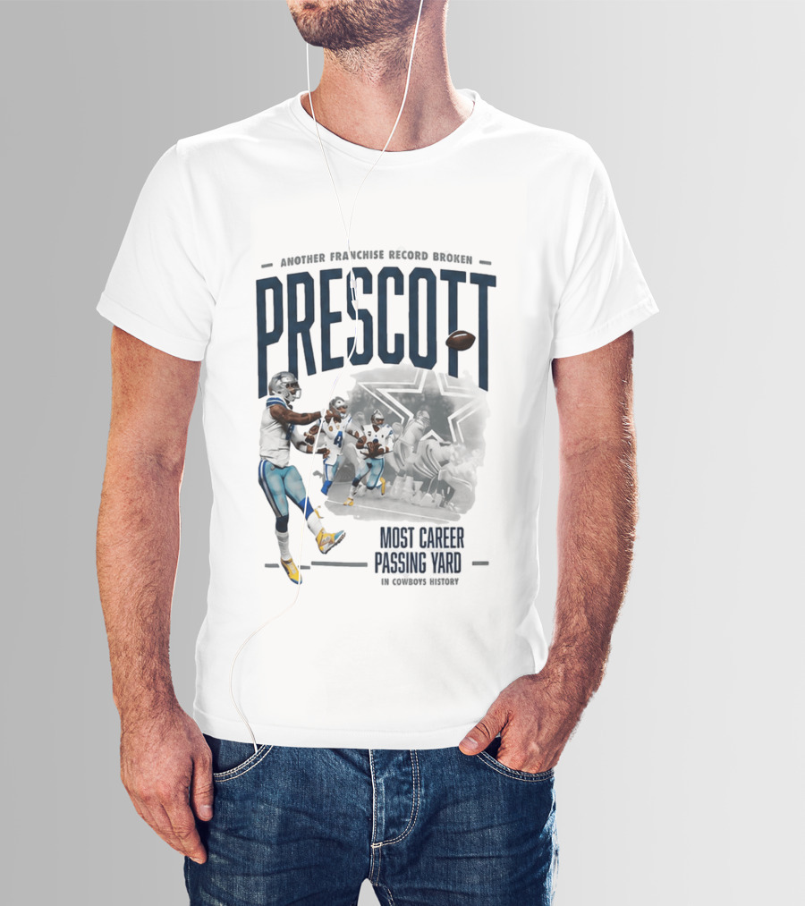 Prescott Another Franchise Record Broken Most Career Passing Yard In Cowboys History T-Shirt