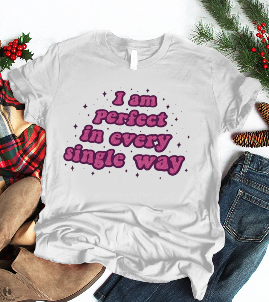 I Am Perfect In Every Single Way Pink Starry T-Shirt