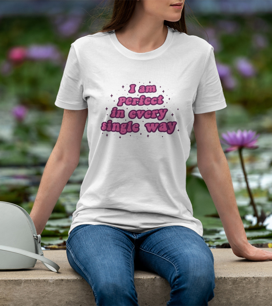 I Am Perfect In Every Single Way Pink Starry T-Shirt