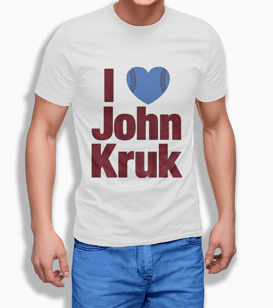 I Heart John Kruk Philadelphia Phillies Baseball MLB 2026 T-Shirt