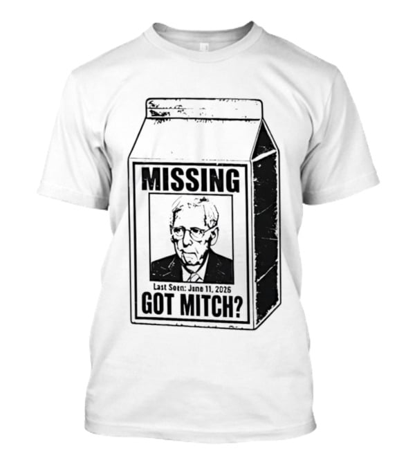 Missing Mitch McConnell Got Mitch Milk Carton T-Shirt